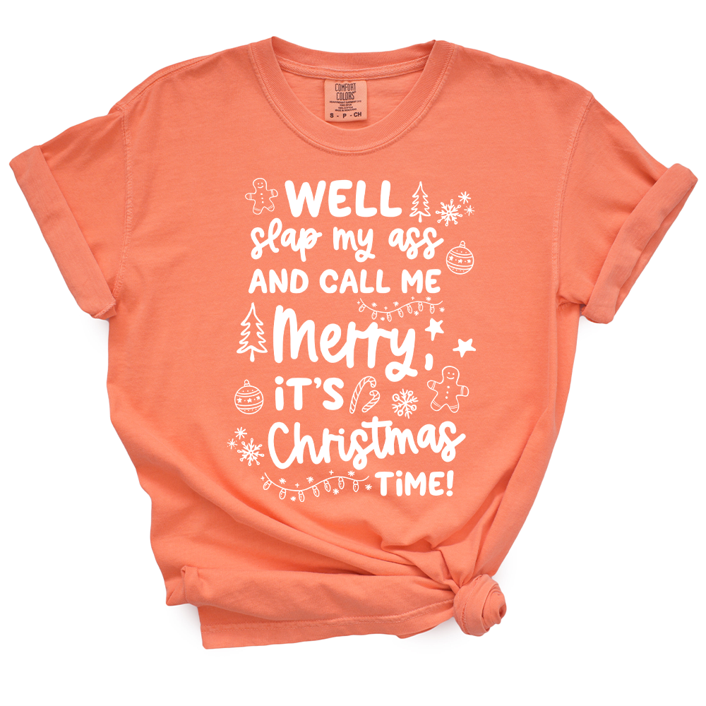 Slap My Ass And Call Me Merry TShirt