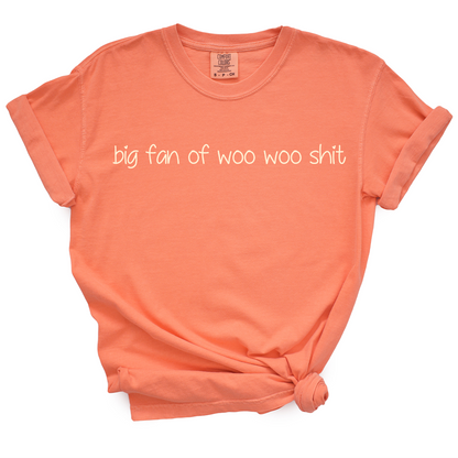 Big Fan Of Woo Woo Shit TShirt
