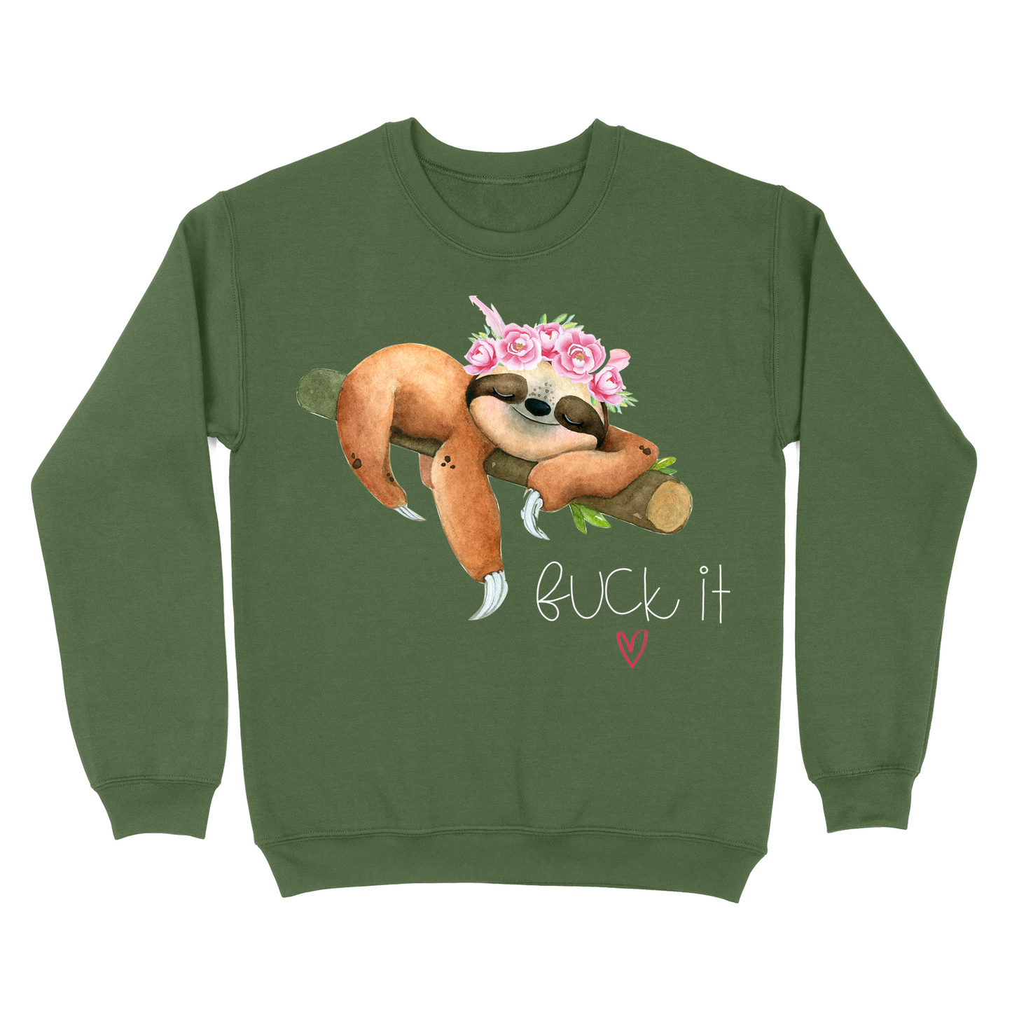 Fuck It Sloth Crewneck