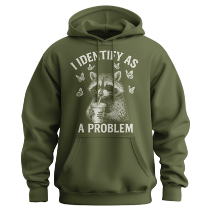 I Identify As A Problem Hoodie