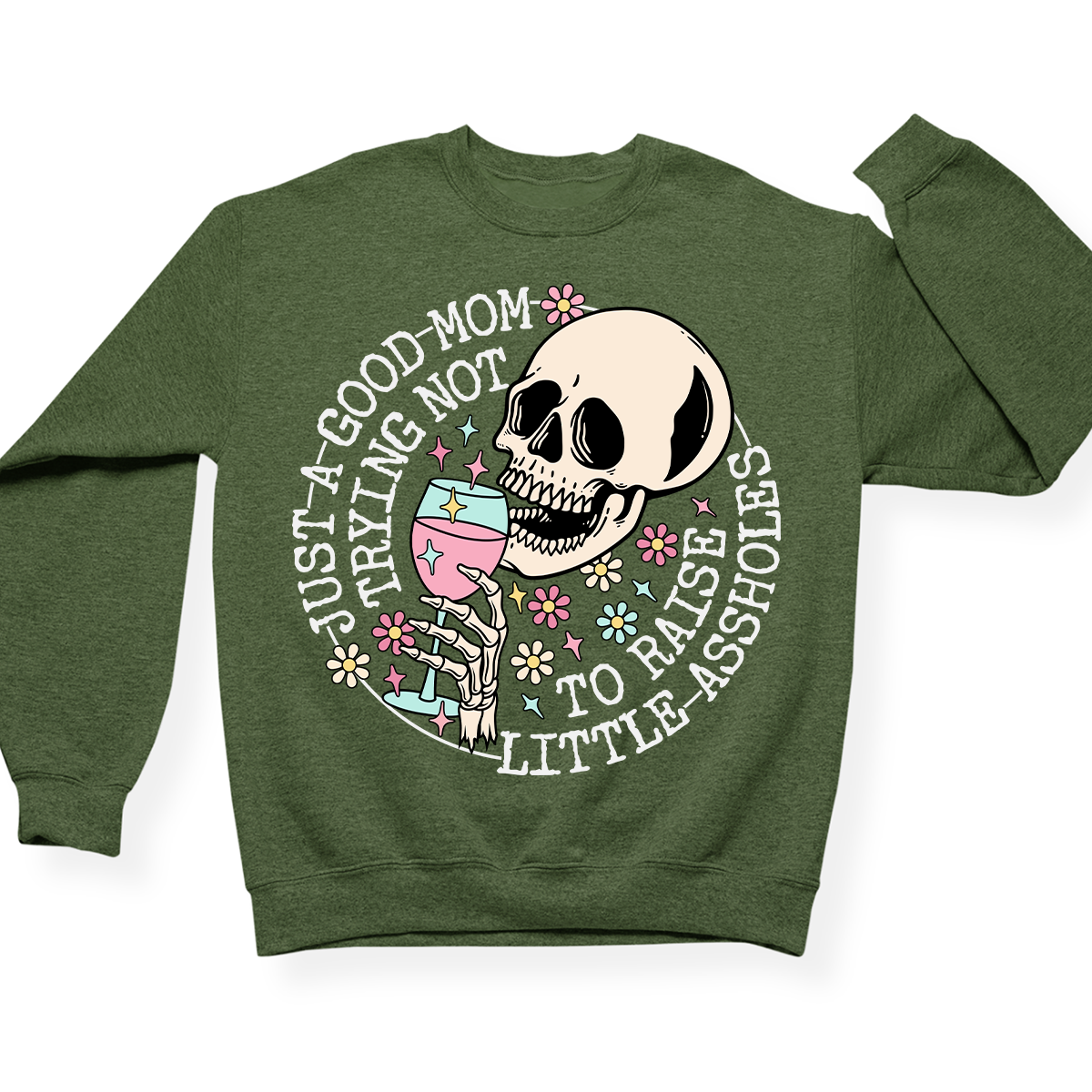 Just A Mom Trying Not To Raise Assholes Crewneck