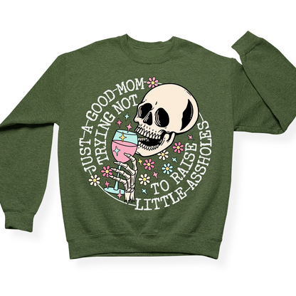 Just A Mom Trying Not To Raise Assholes Crewneck
