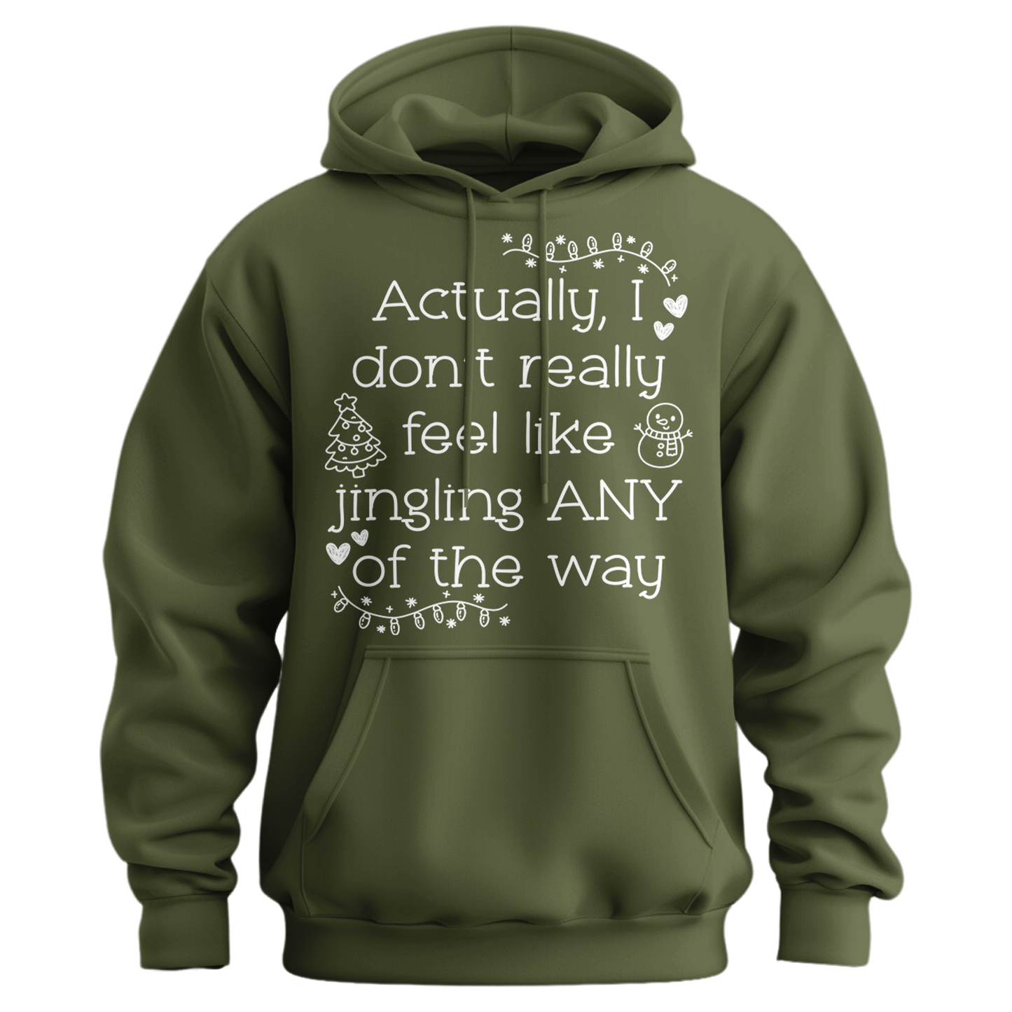 Don't Want To Jingle Hoodie