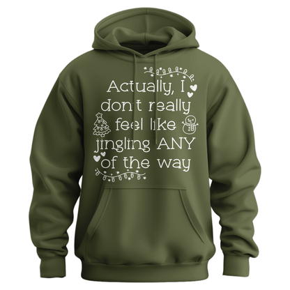 Don't Want To Jingle Hoodie