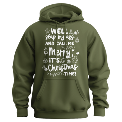 Slap My Ass And Call Me Merry Hoodie
