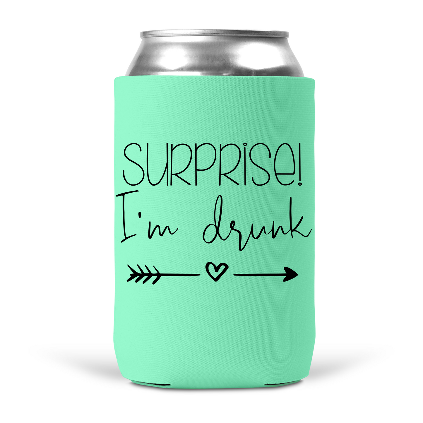 Surprise I'm Drunk Koozie