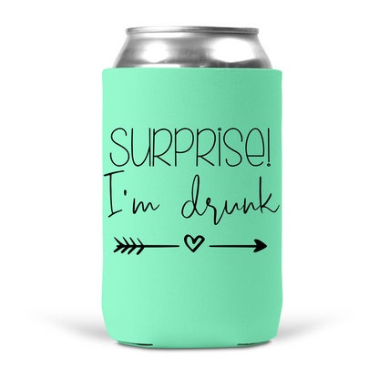 Surprise I'm Drunk Koozie