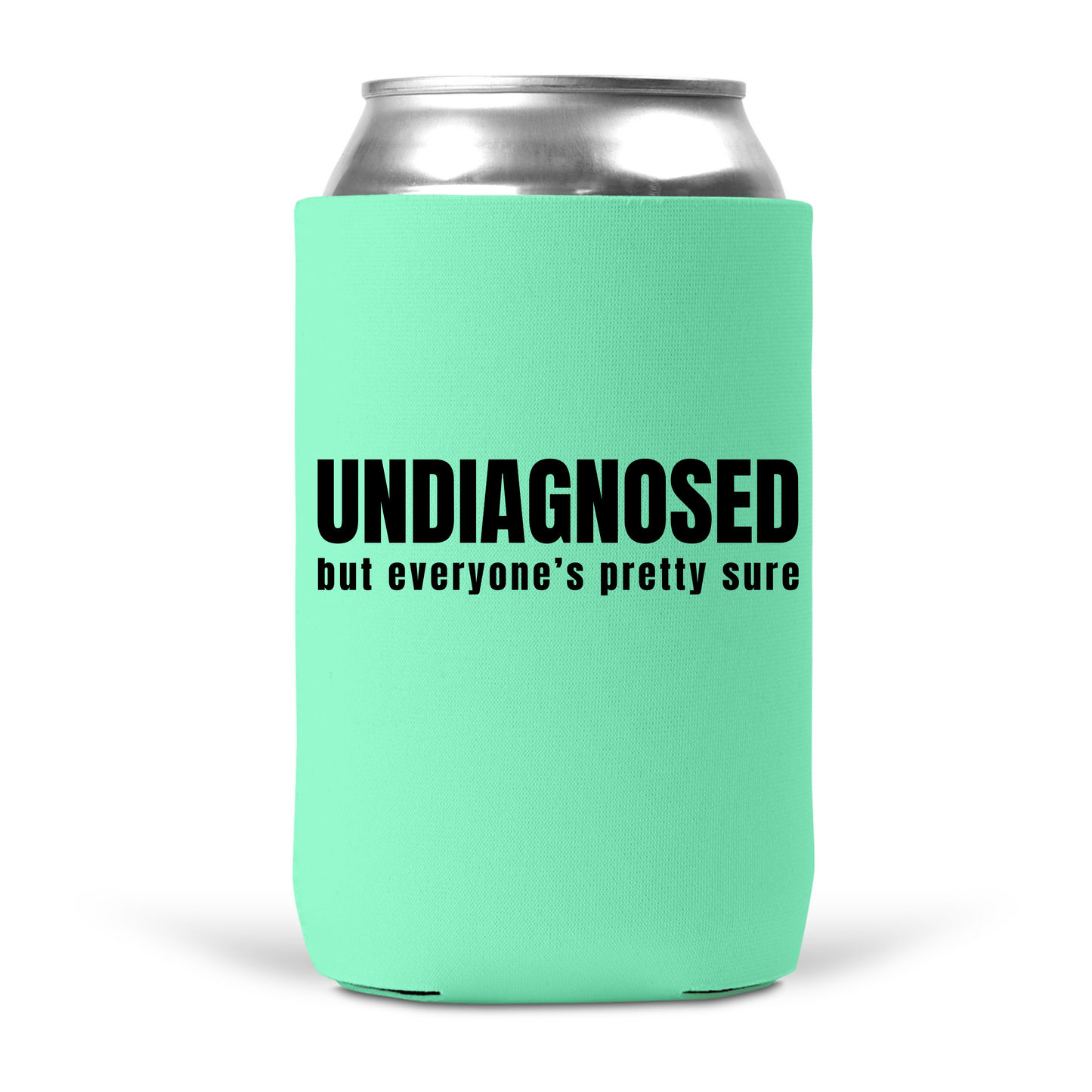 UNDIAGNOSED Koozie