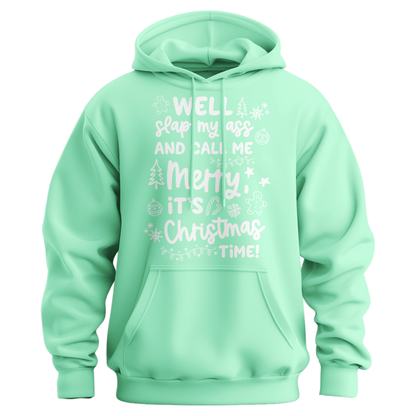 Slap My Ass And Call Me Merry Hoodie