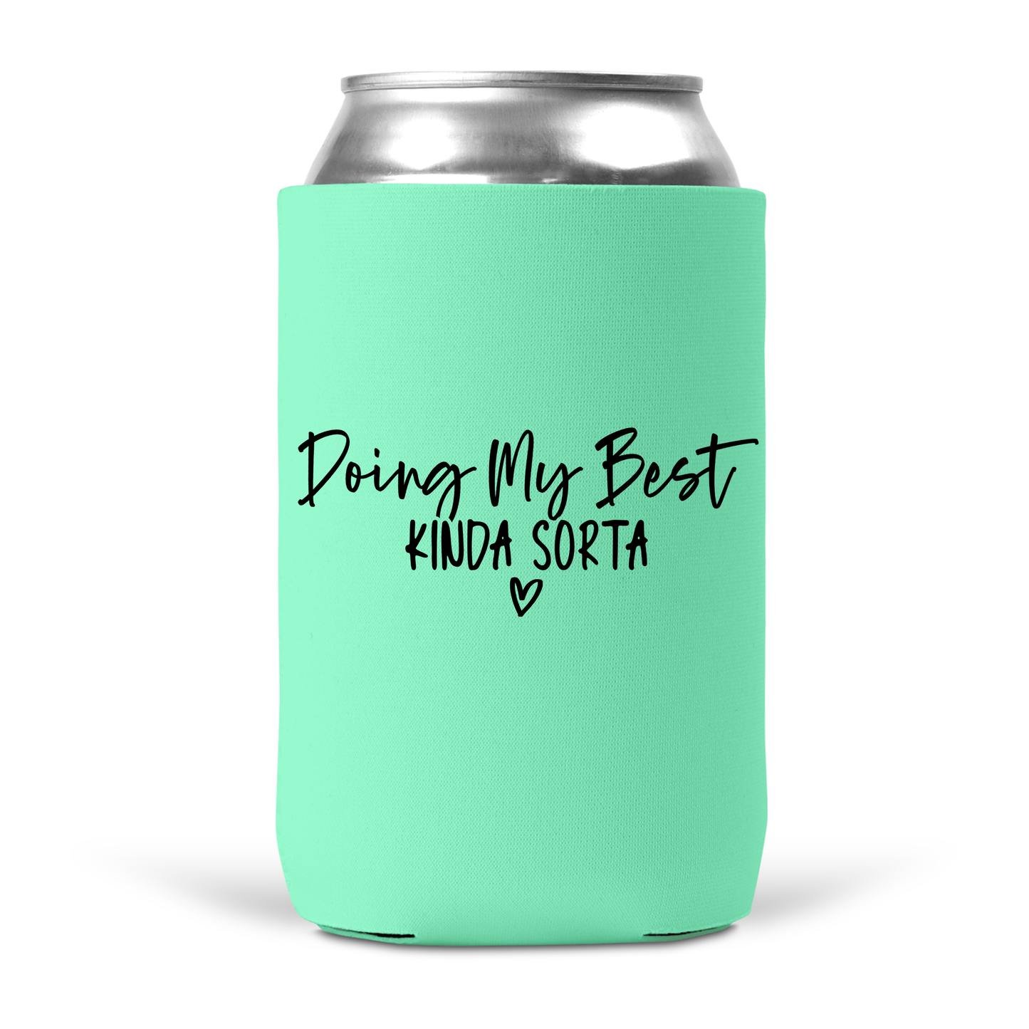 Doin My Best Koozie