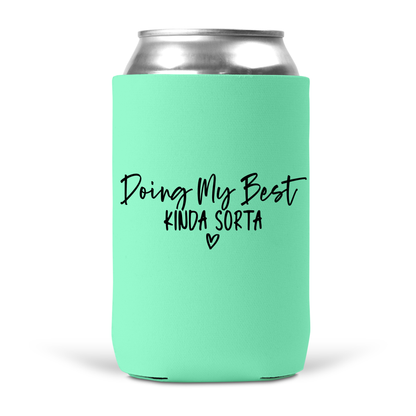 Doin My Best Koozie