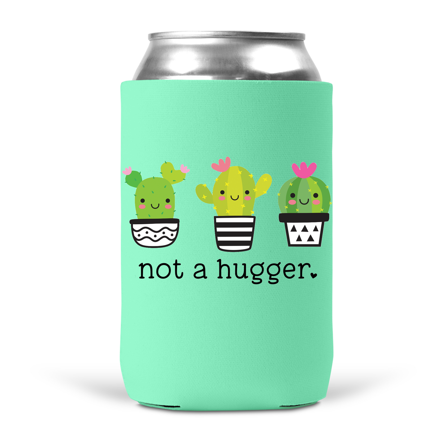 Not A Hugger Koozie