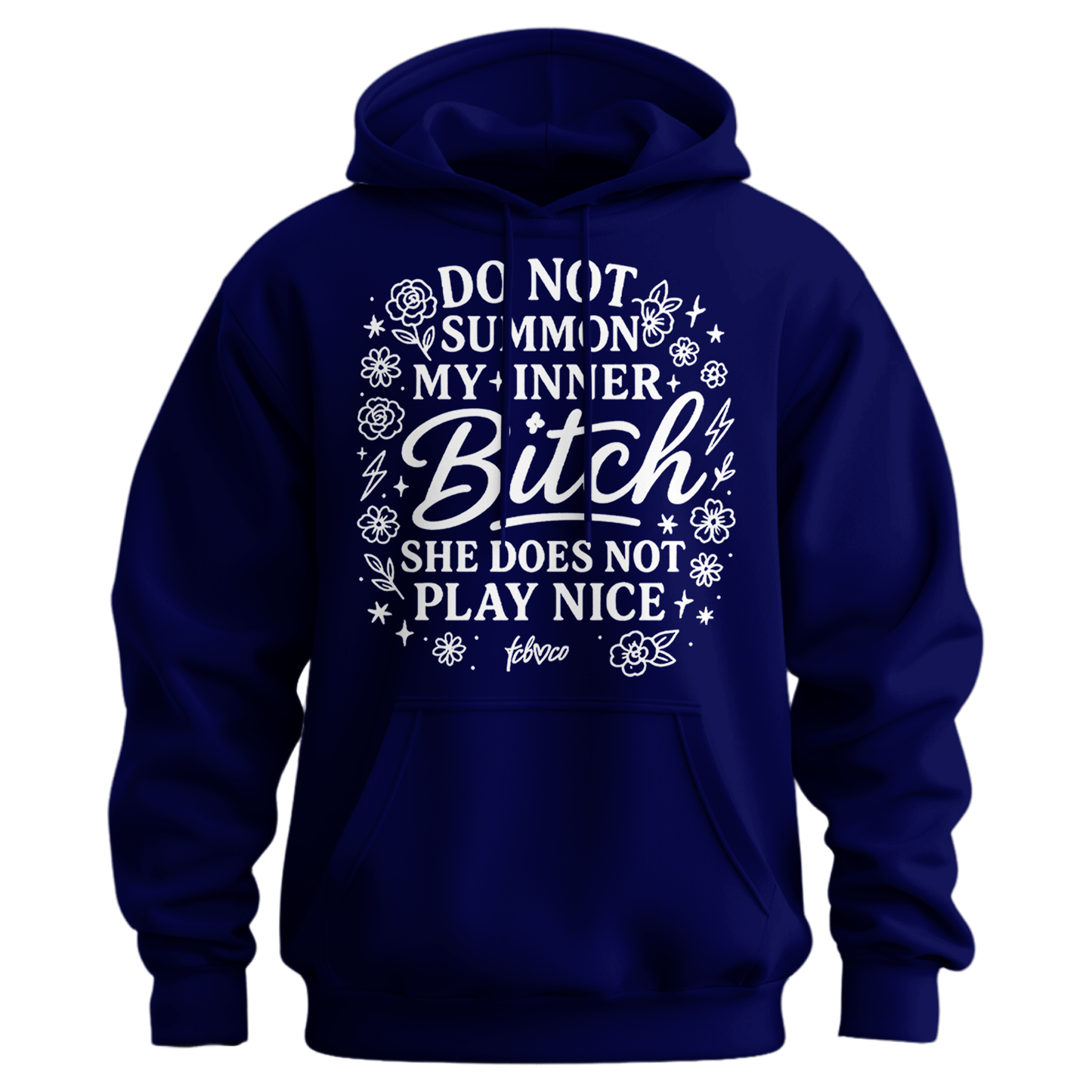 Do Not Summon My Inner Bitch Hoodie