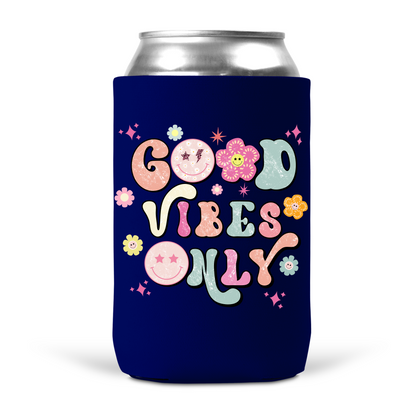 Good Vibes Only Koozie