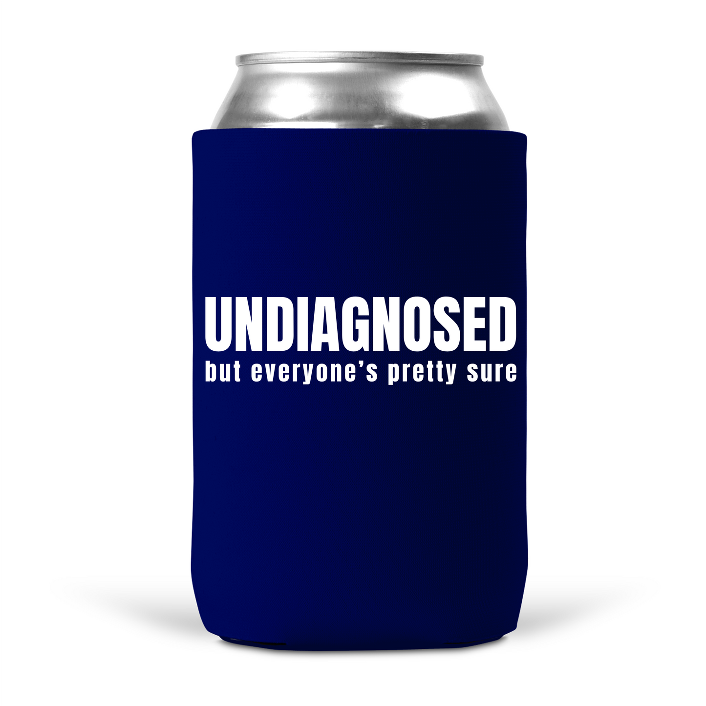 UNDIAGNOSED Koozie