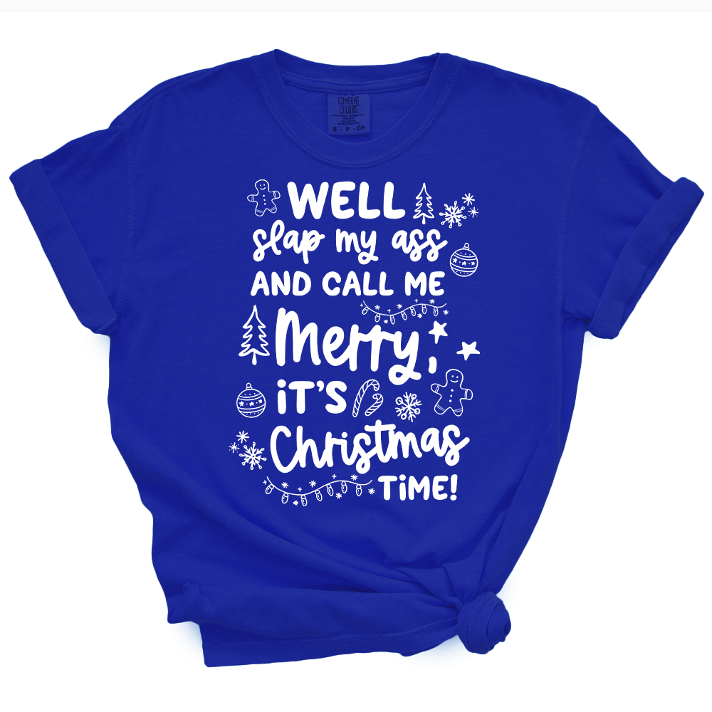 Slap My Ass And Call Me Merry TShirt
