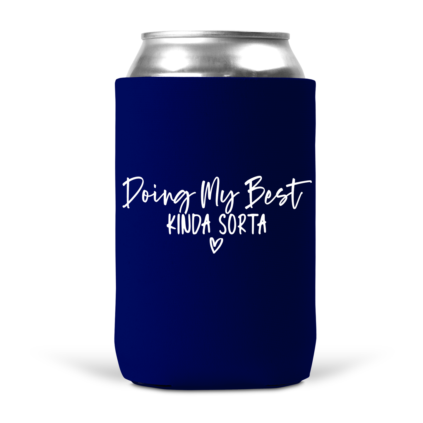 Doin My Best Koozie