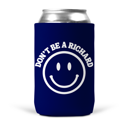 Don't Be A Richard Koozie