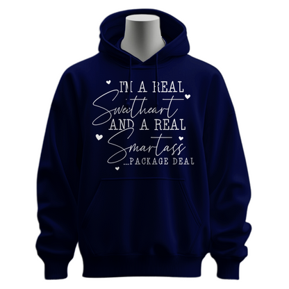 I'm A Real Sweetheart & Smartass Hoodie