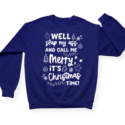 Slap My Ass And Call Me Merry Crewneck