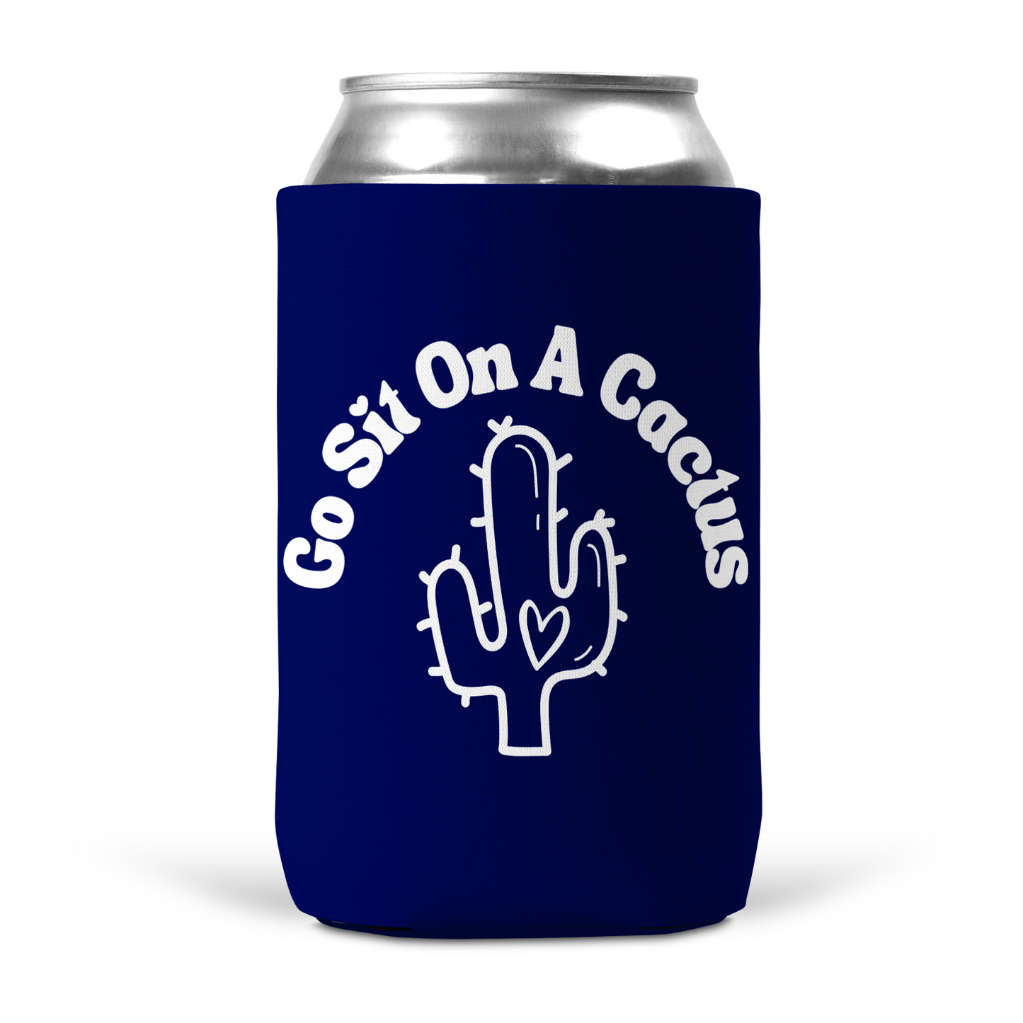 Go Sit On A Cactus Koozie