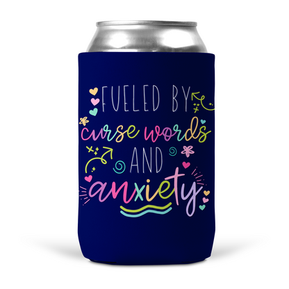 Fueled by Curse Words and Anxiety Koozie