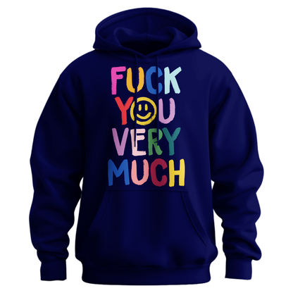 Fuck You Very Much Hoodie