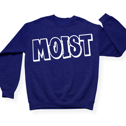 Moist Crewneck (Official Lyndseydotw Merch)