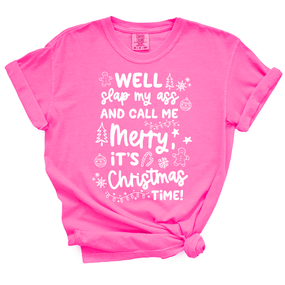 Slap My Ass And Call Me Merry TShirt