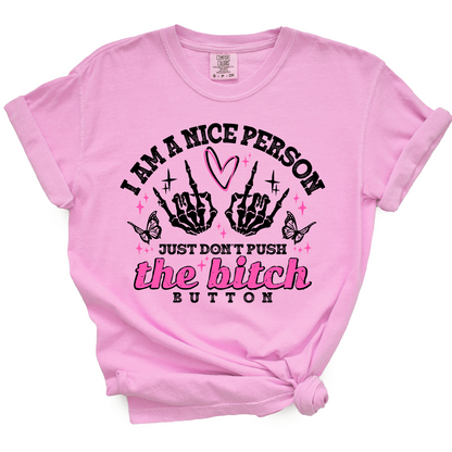 Bitch Button TShirt