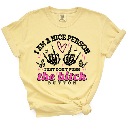 Bitch Button TShirt