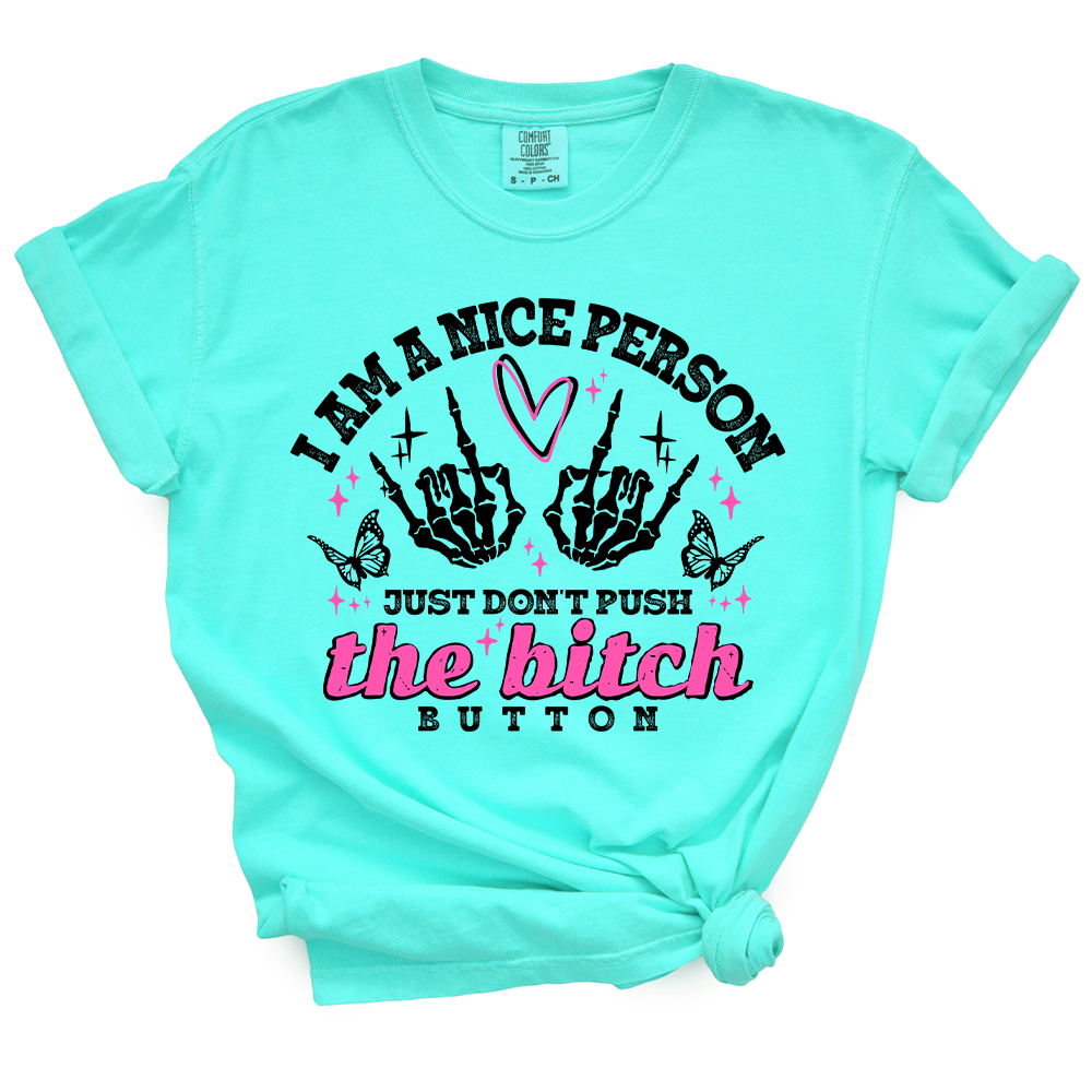 Bitch Button TShirt