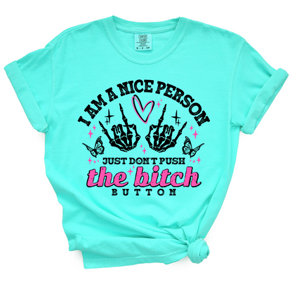 Bitch Button TShirt