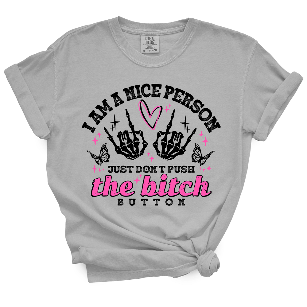 Bitch Button TShirt