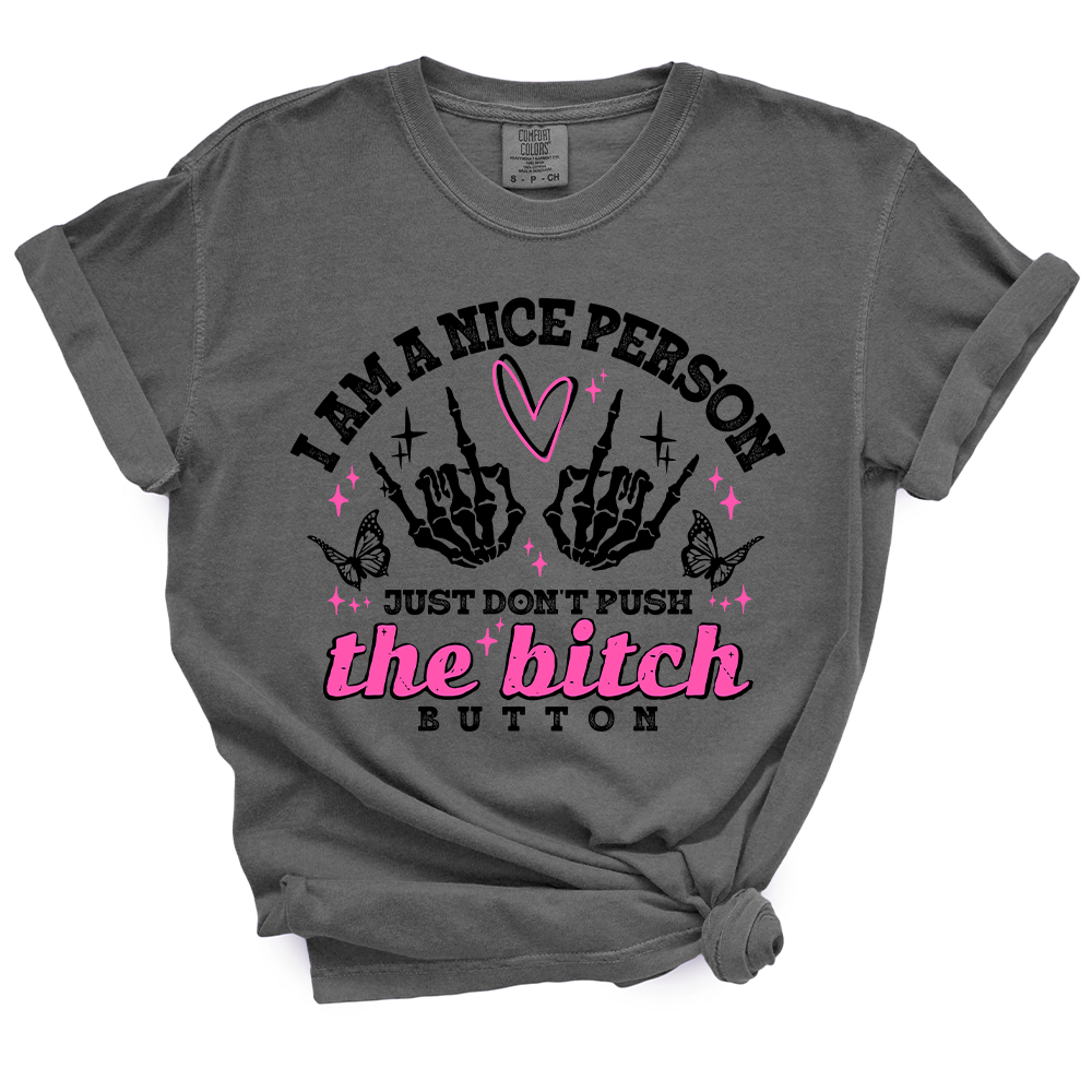 Bitch Button TShirt