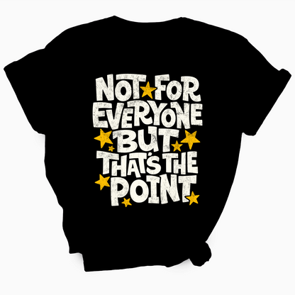 Not For Everyone TShirt