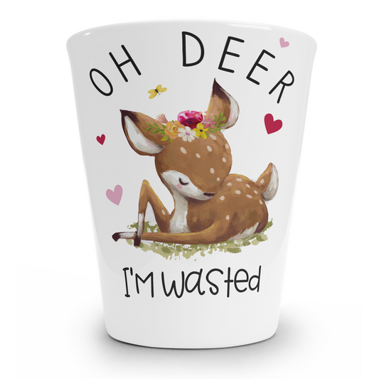 Oh Deer I'm Wasted Shot Glass