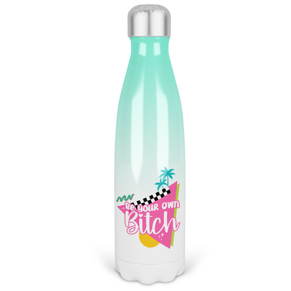 Be Your Own Bitch Ombre Water Bottle