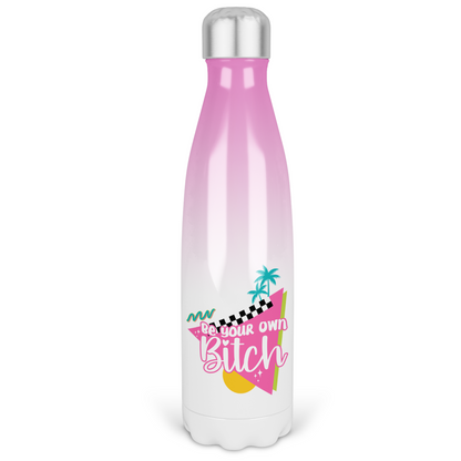 Be Your Own Bitch Ombre Waterbottle