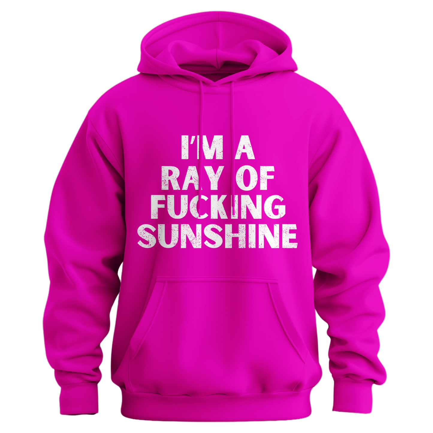 I'm A Ray Of Ray Of Sunshine Hoodie