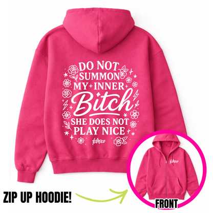 Do Not Summon My Inner Bitch Zip-Up Hoodie