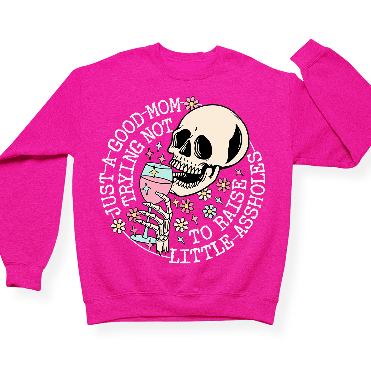 Just A Mom Trying Not To Raise Assholes Crewneck