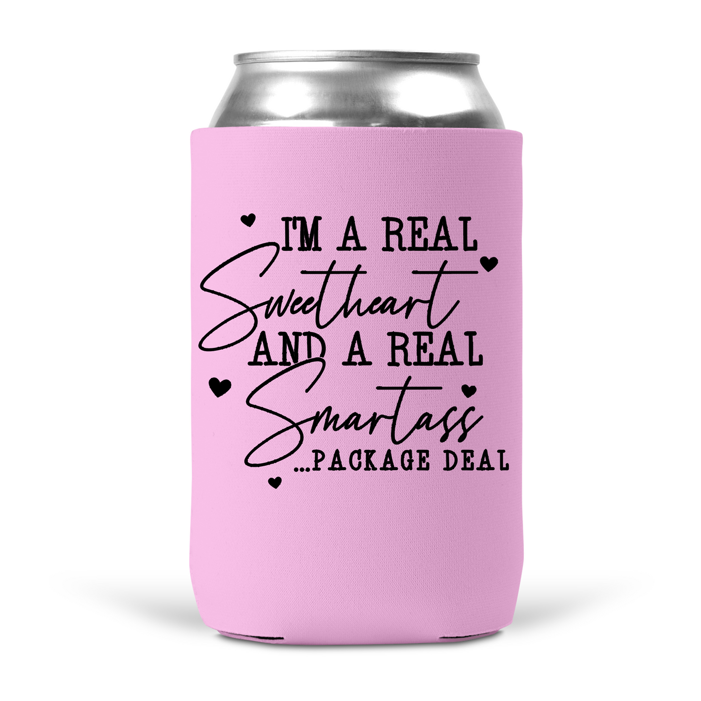 I'm A Real Sweetheart and Smartass Package Deal Koozie