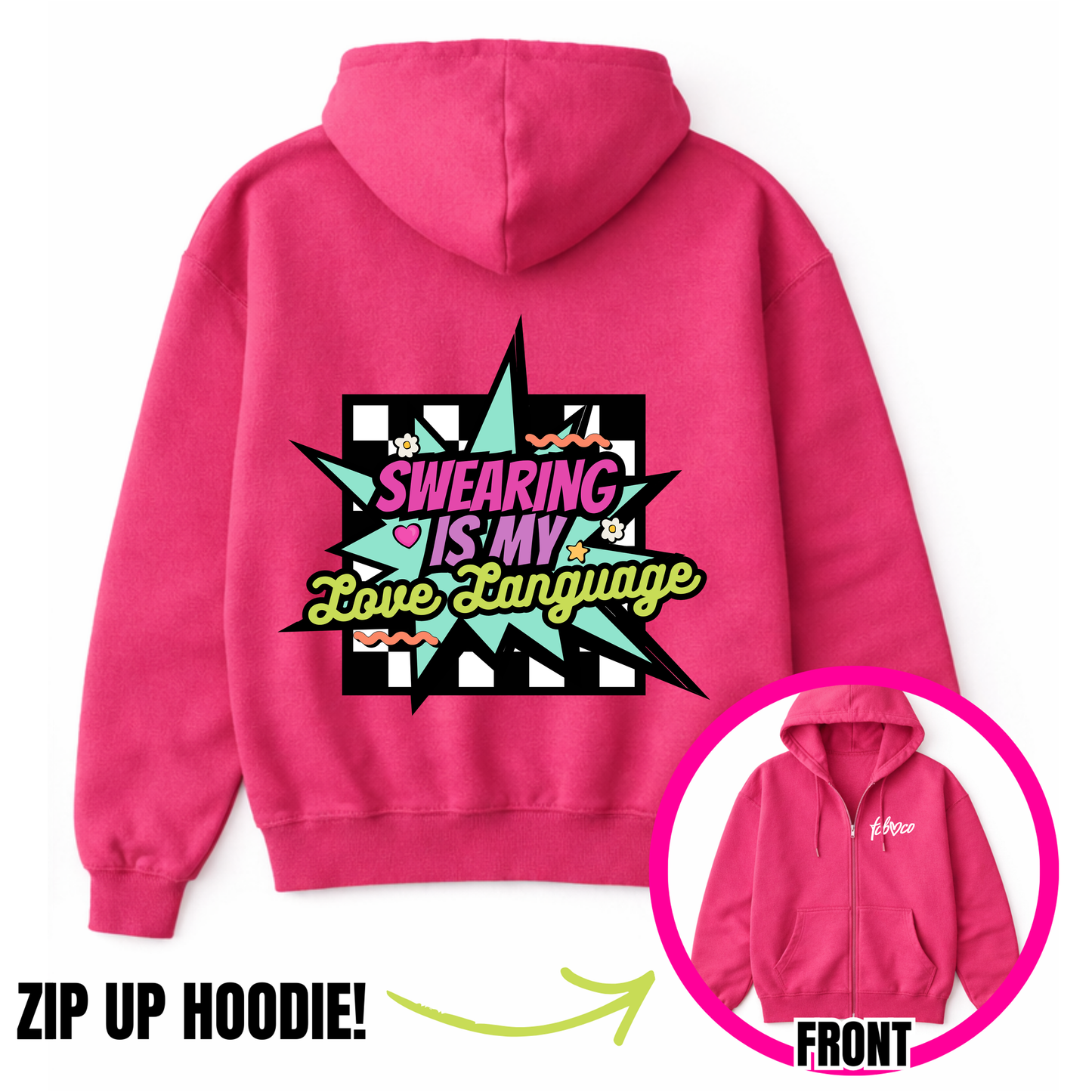 Swearing Is My Love Language Zip-Up Hoodie