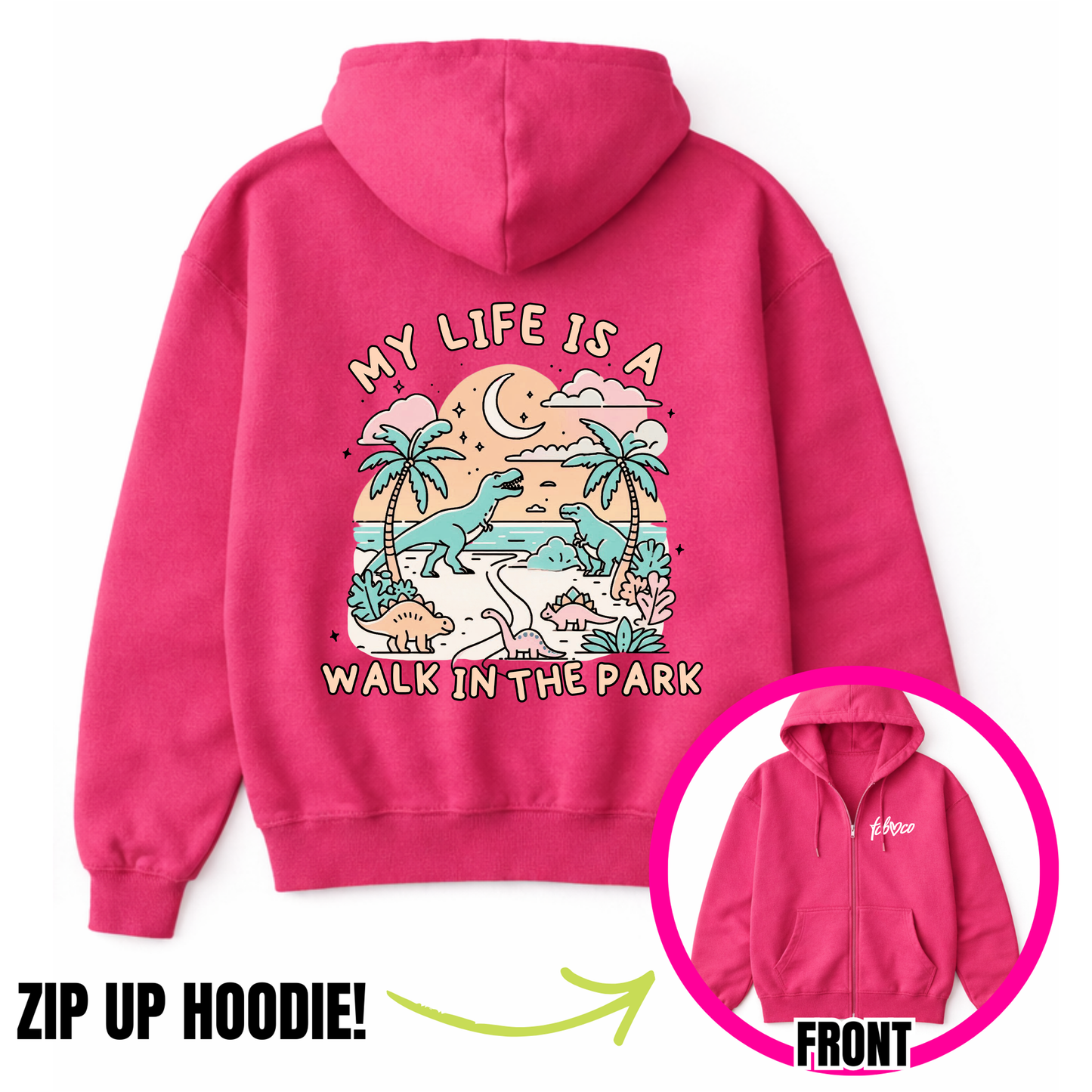 My Life Is A Walk In The Park Zip-Up Hoodie
