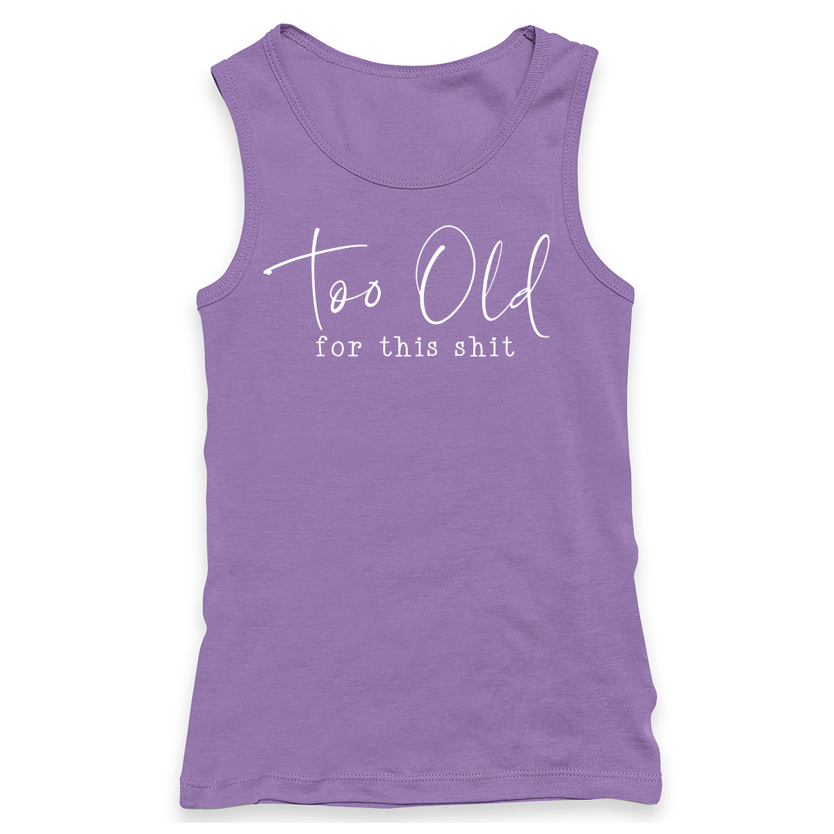 Too Old For This Shit Racerback Tank