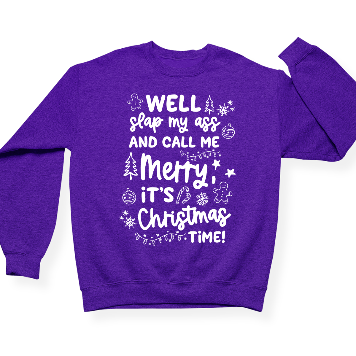 Slap My Ass And Call Me Merry Crewneck