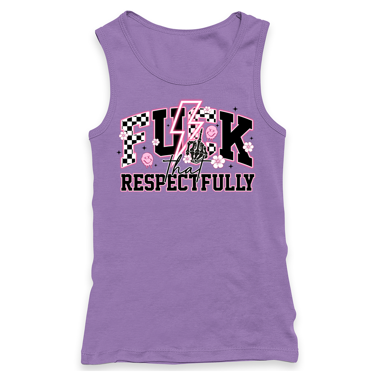 Fuck That Respectfully Racerback Tank