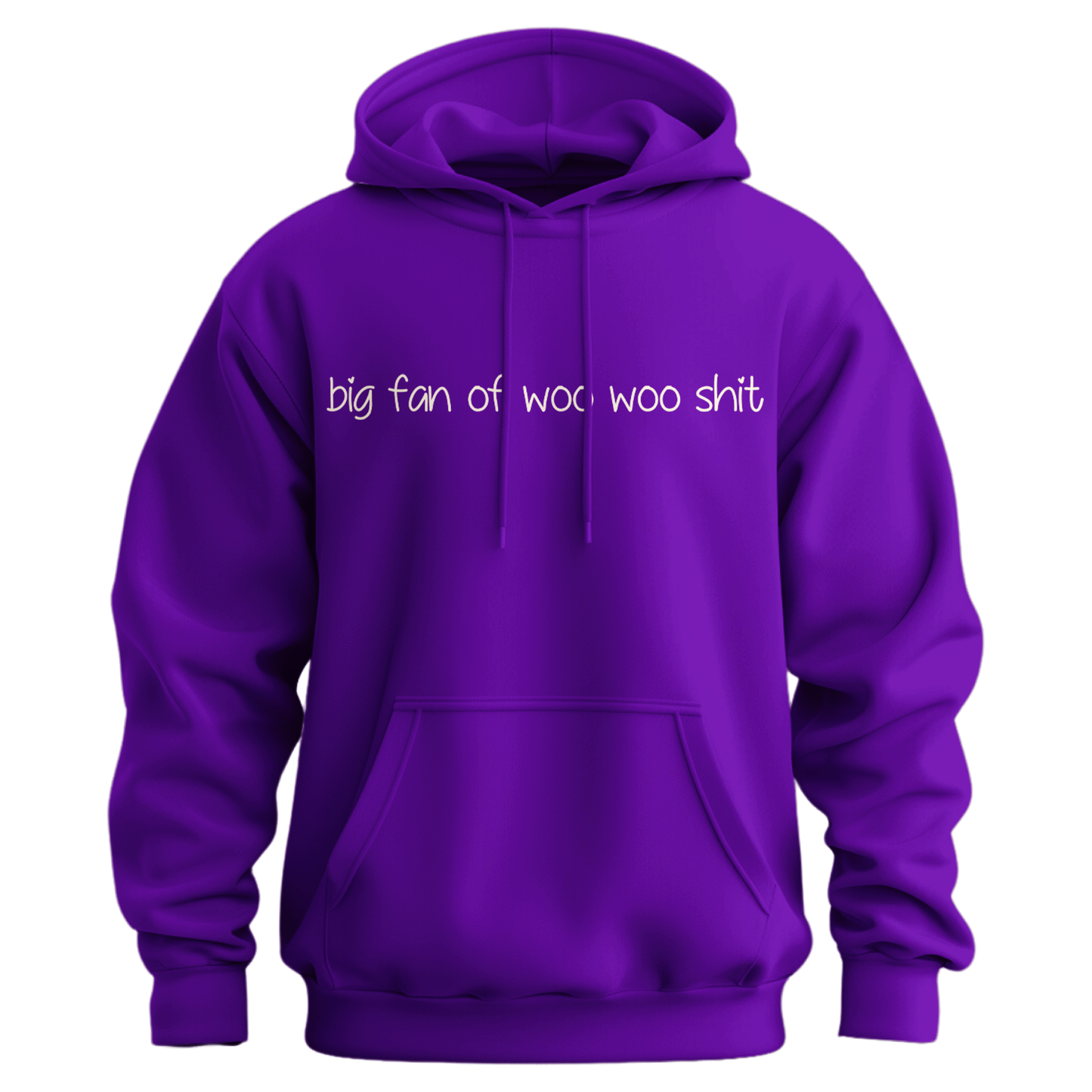 Big Fan Of Woo Woo Shit Hoodie