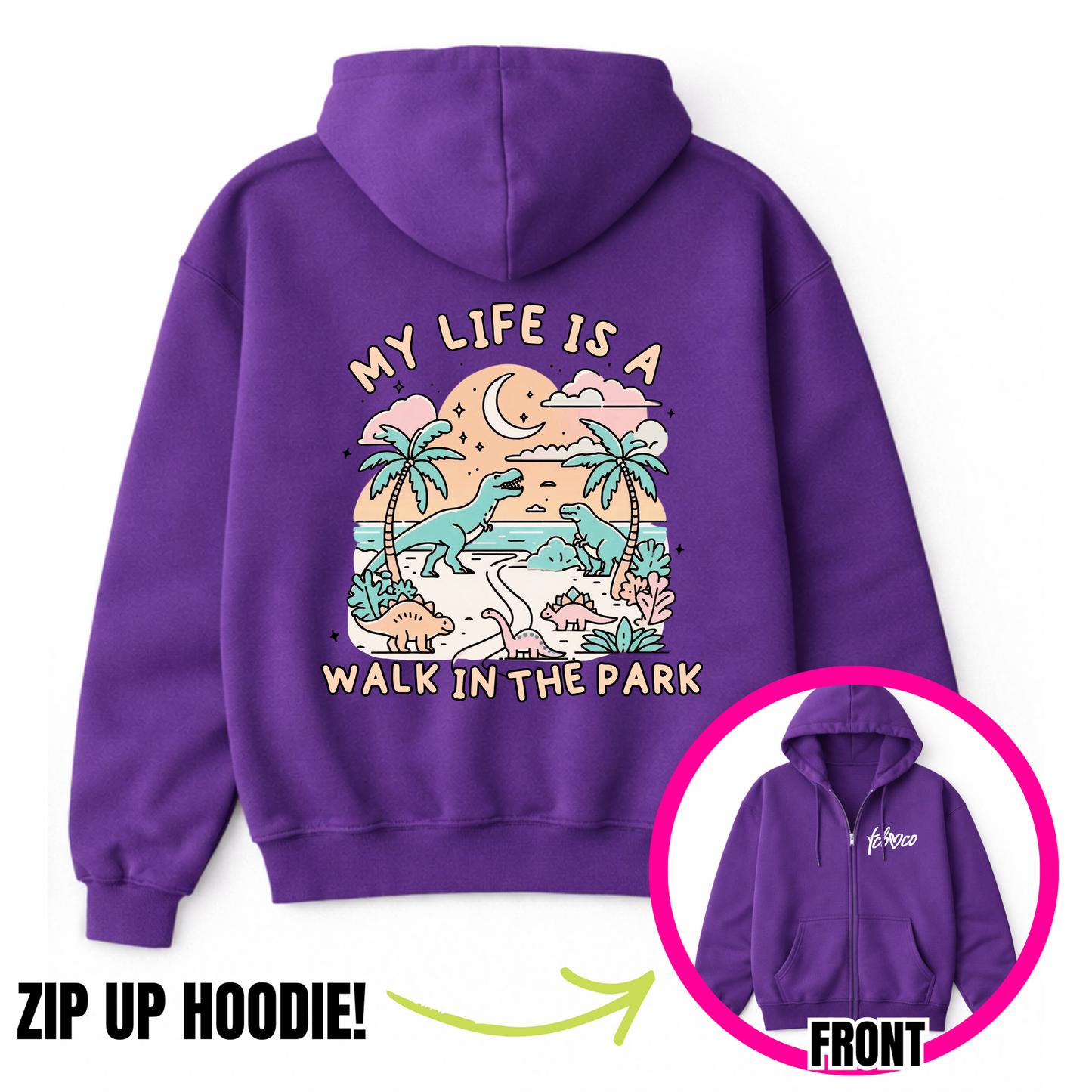 My Life Is A Walk In The Park Zip-Up Hoodie